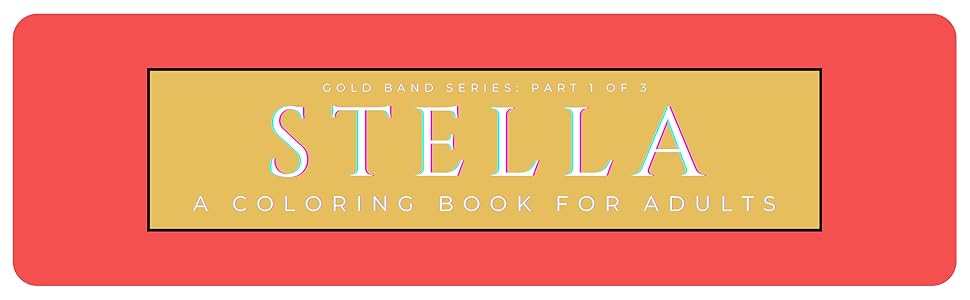 Stella A Coloring Book For Adults 