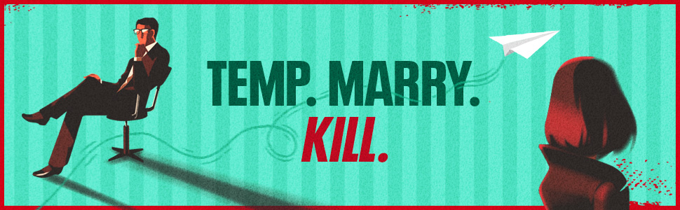 Temp. Marry. Kill. SERIAL KILLER GAMES by Kate Posey
