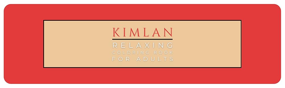 Kimlan Relaxing Coloring Book For Adults